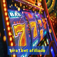 1pra1 bet afiliado